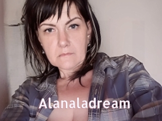 Alanaladream