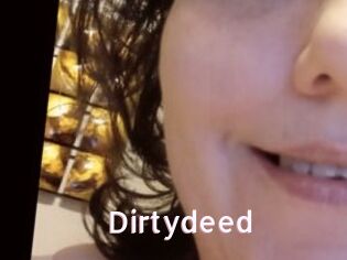 Dirtydeed