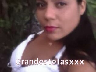 Grandestetasxxx