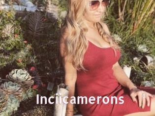 Inciicamerons