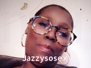 Jazzysosexy