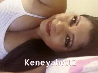 Keneyahott2