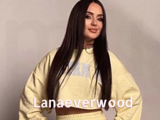 Lanaeverwood