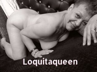 Loquitaqueen