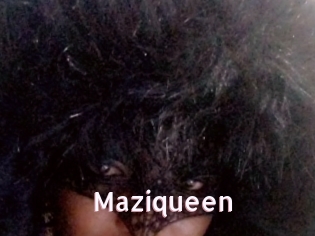 Maziqueen