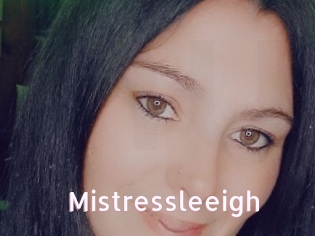 Mistressleeigh