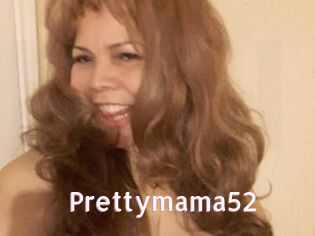 Prettymama52