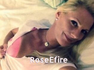 RoseEfire