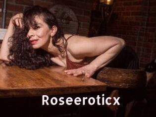 Roseeroticx