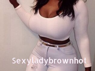 Sexyladybrownhot