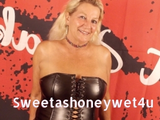 Sweetashoneywet4u