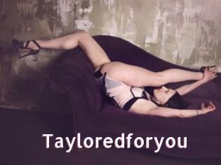 Tayloredforyou